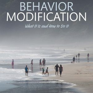 Behavior Modification What It Is and How To Do It 11th Edition
