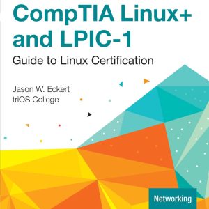 Comptia Linux+ and Lpic-1 Guide to Linux Certification 6th Edition