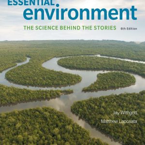 Essential Environment 6th Edition The Science Behind the Stories