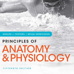 Principles of Anatomy and Physiology 15th Edition