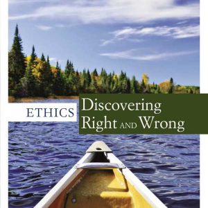 Cengage Advantage Ethics Discovering Right and Wrong 8th Edition